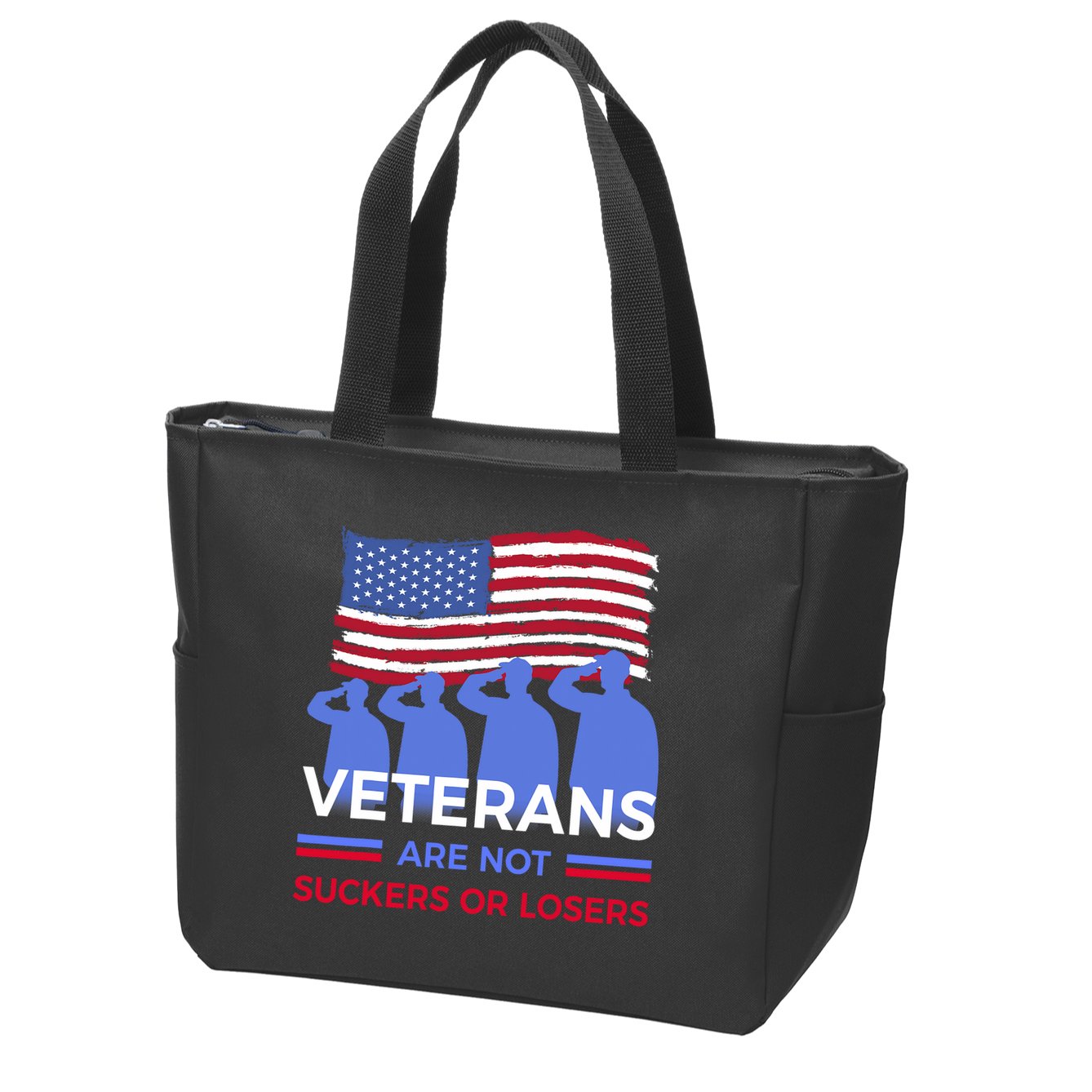 Veterans Are Not Suckers Or Losers Zip Tote Bag