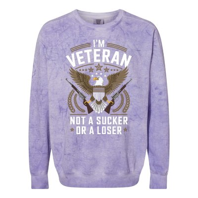 Veterans Are Not Suckers Or Losers Colorblast Crewneck Sweatshirt