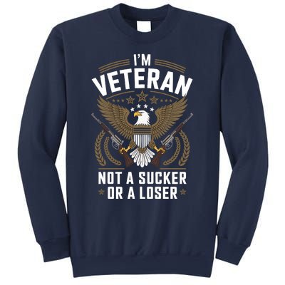 Veterans Are Not Suckers Or Losers Sweatshirt