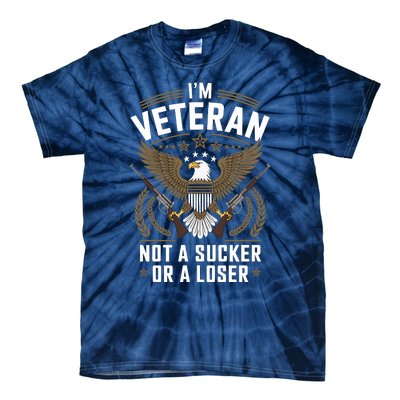 Veterans Are Not Suckers Or Losers Tie-Dye T-Shirt