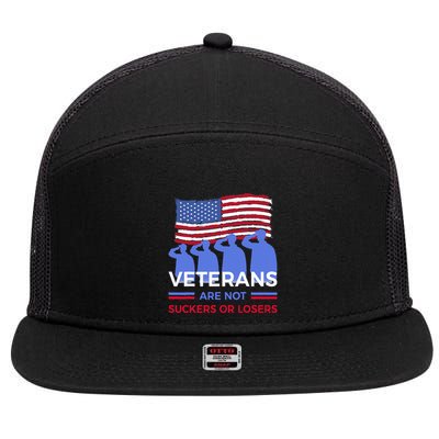 Veterans Are Not Suckers Or Losers 7 Panel Mesh Trucker Snapback Hat