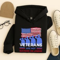 Veterans Are Not Suckers Or Losers Hoodie