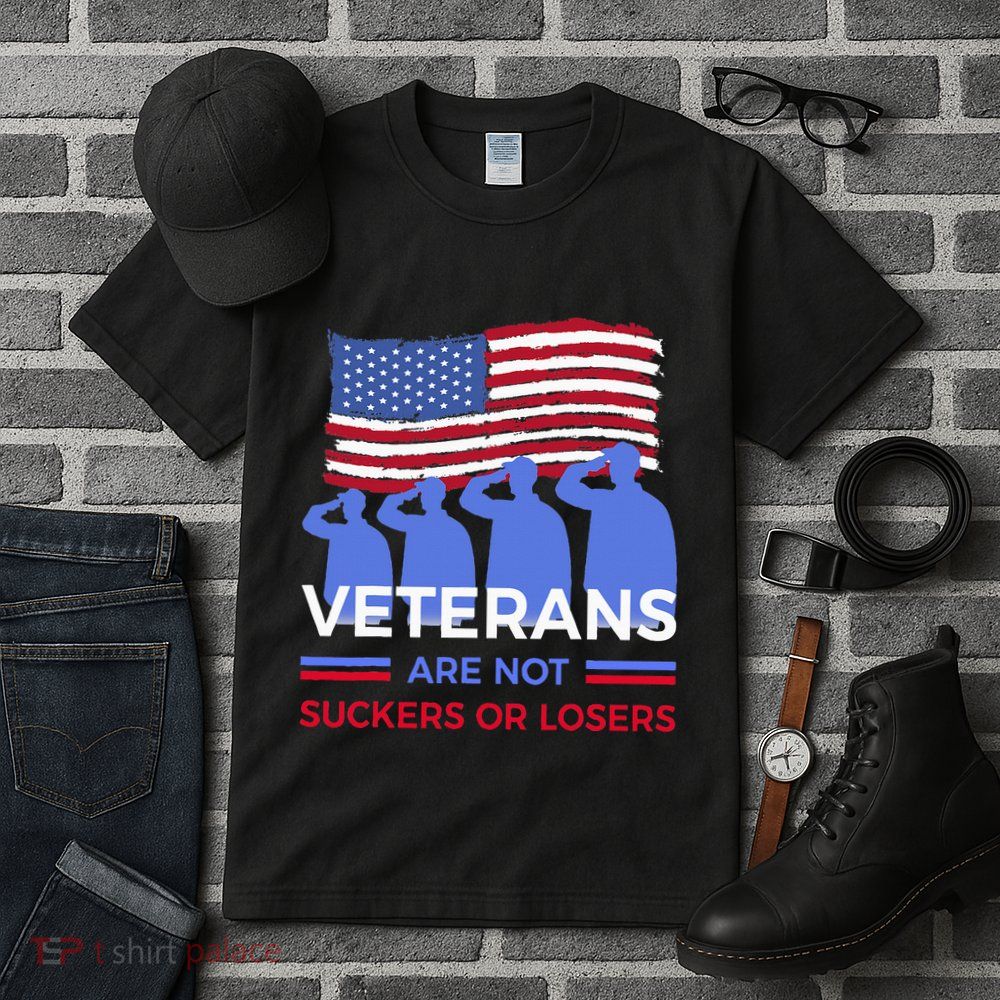 Veterans Are Not Suckers Or Losers Tall T-Shirt