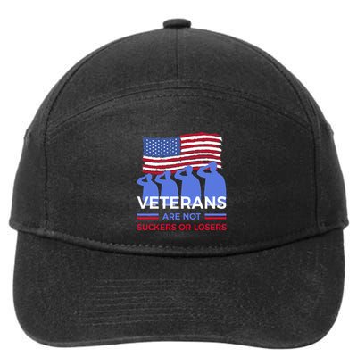 Veterans Are Not Suckers Or Losers 7-Panel Snapback Hat