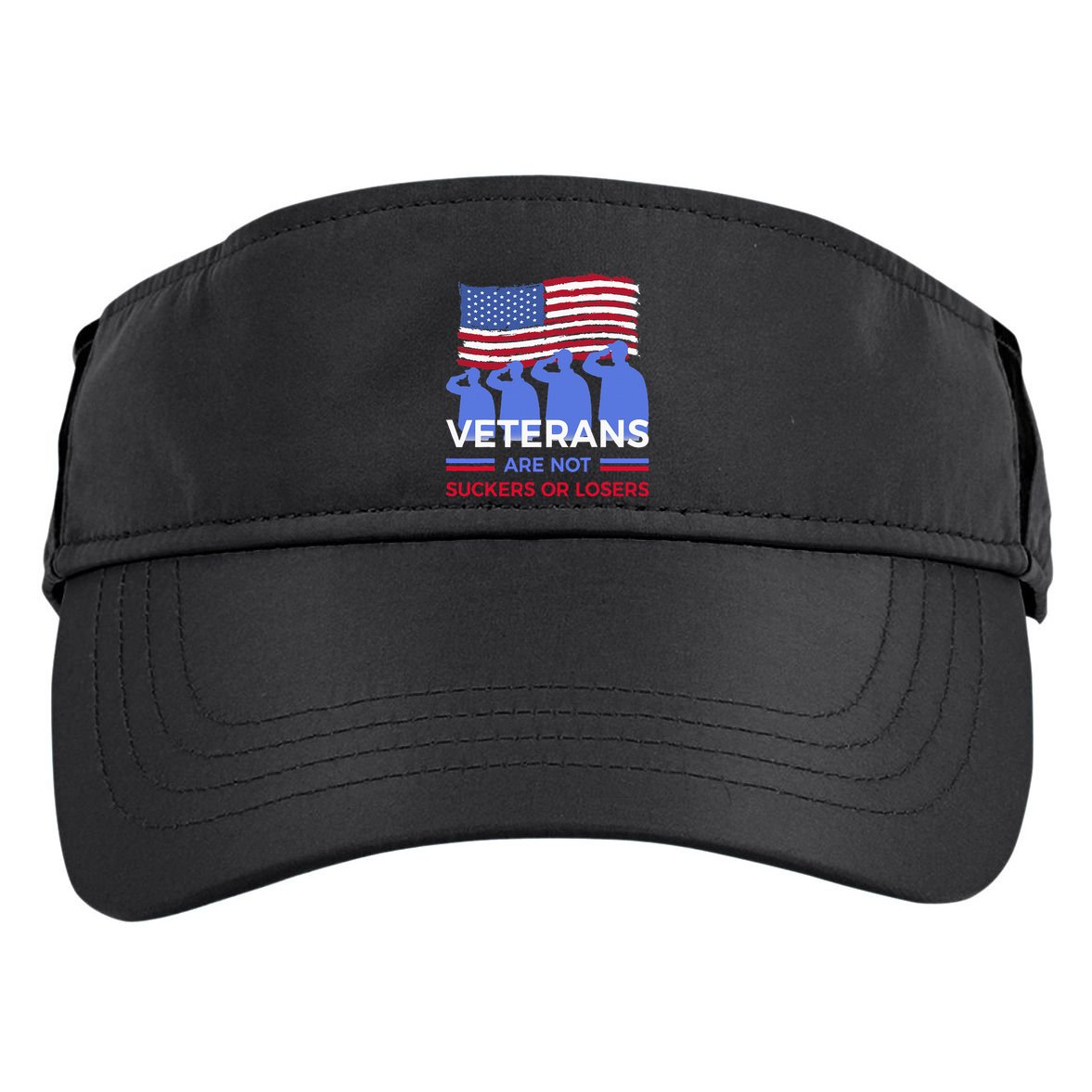 Veterans Are Not Suckers Or Losers Adult Drive Performance Visor