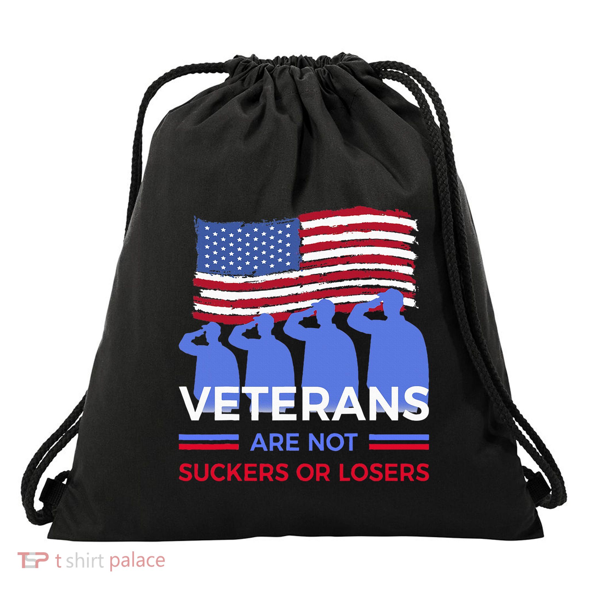 Veterans Are Not Suckers Or Losers Drawstring Bag