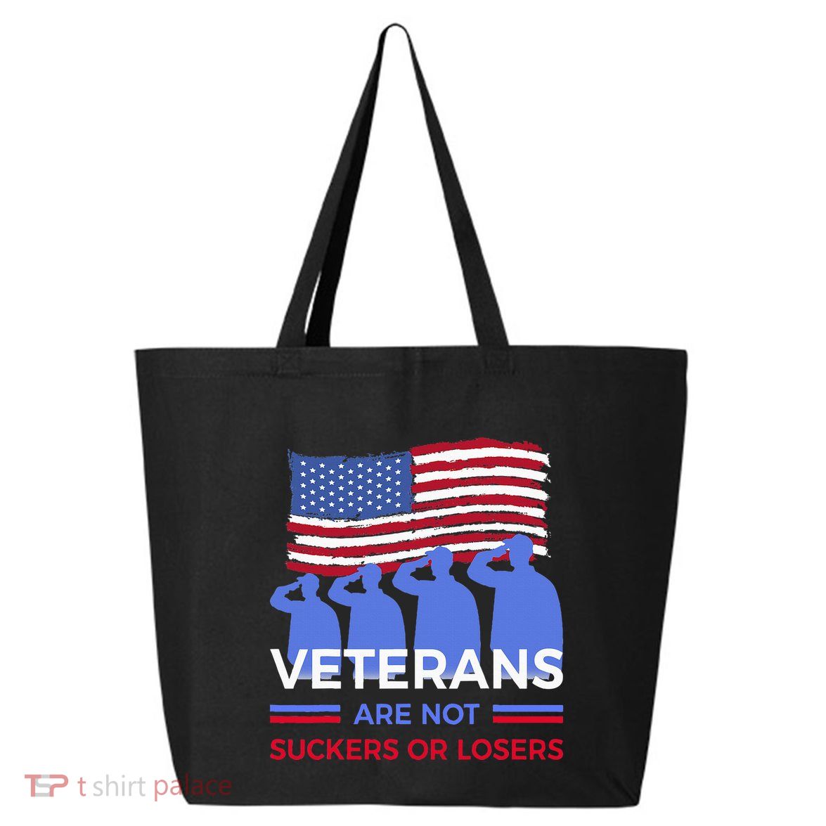 Veterans Are Not Suckers Or Losers 25L Jumbo Tote