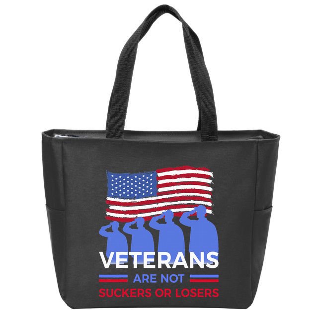 Veterans Are Not Suckers Or Losers Zip Tote Bag