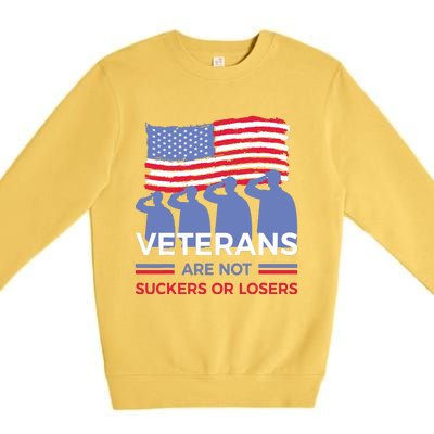 Veterans Are Not Suckers Or Losers Premium Crewneck Sweatshirt