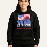 Veterans Are Not Suckers Or Losers Hoodie