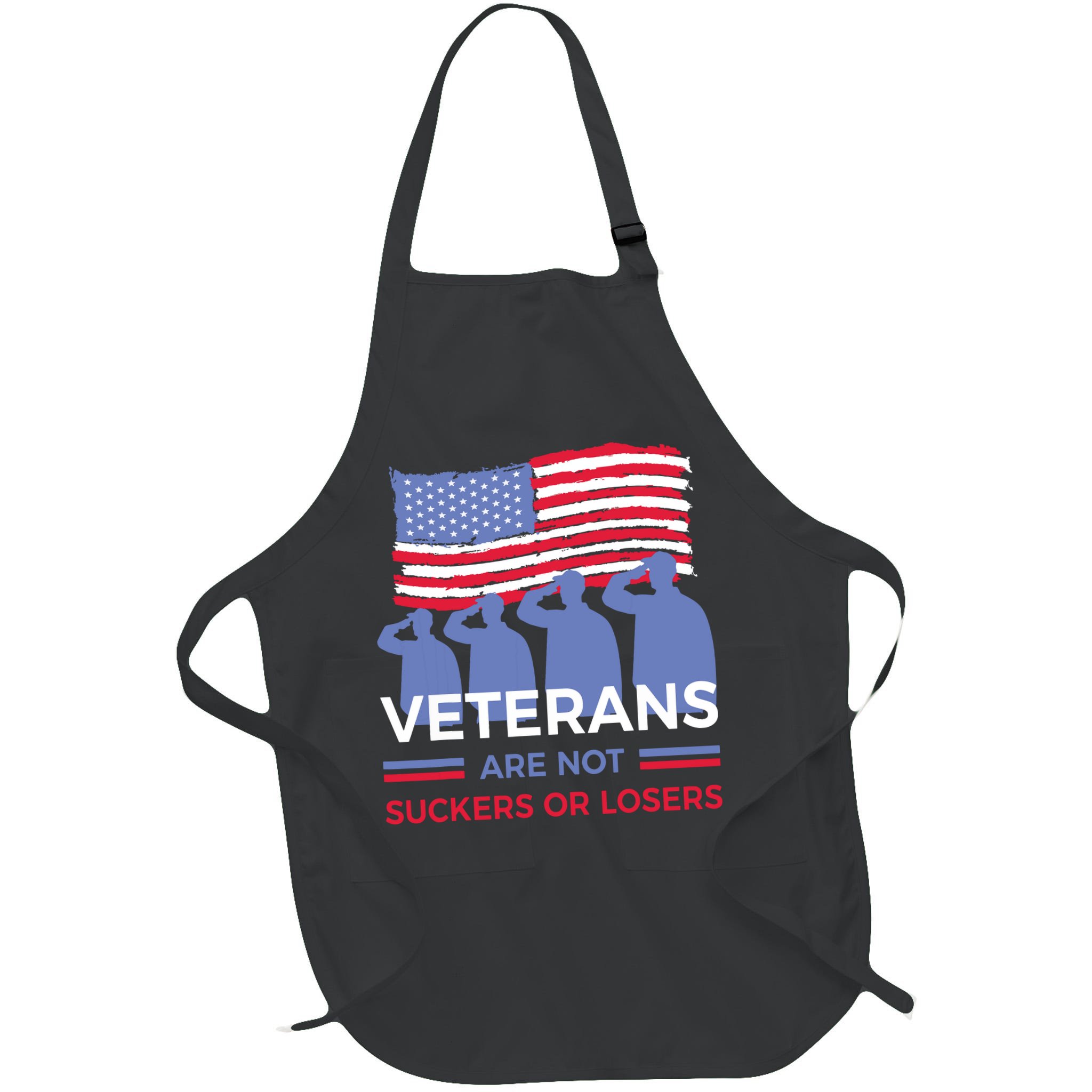 Veterans Are Not Suckers Or Losers Apron