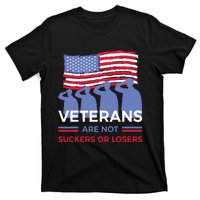 Veterans Are Not Suckers Or Losers T-Shirt