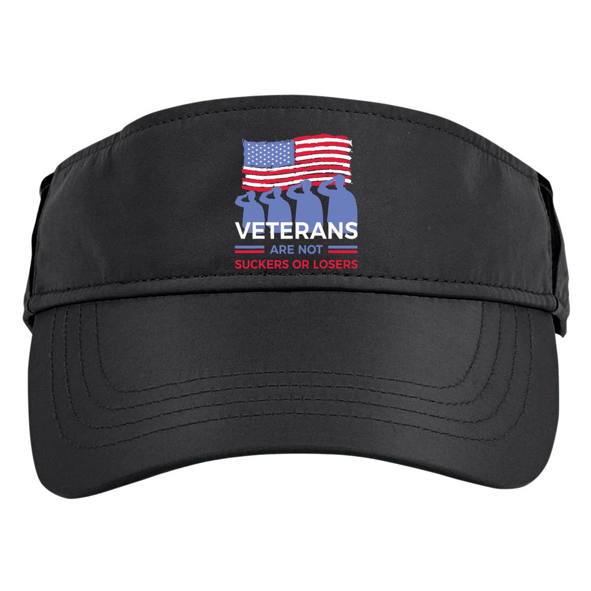 Veterans Are Not Suckers Or Losers Adult Drive Performance Visor