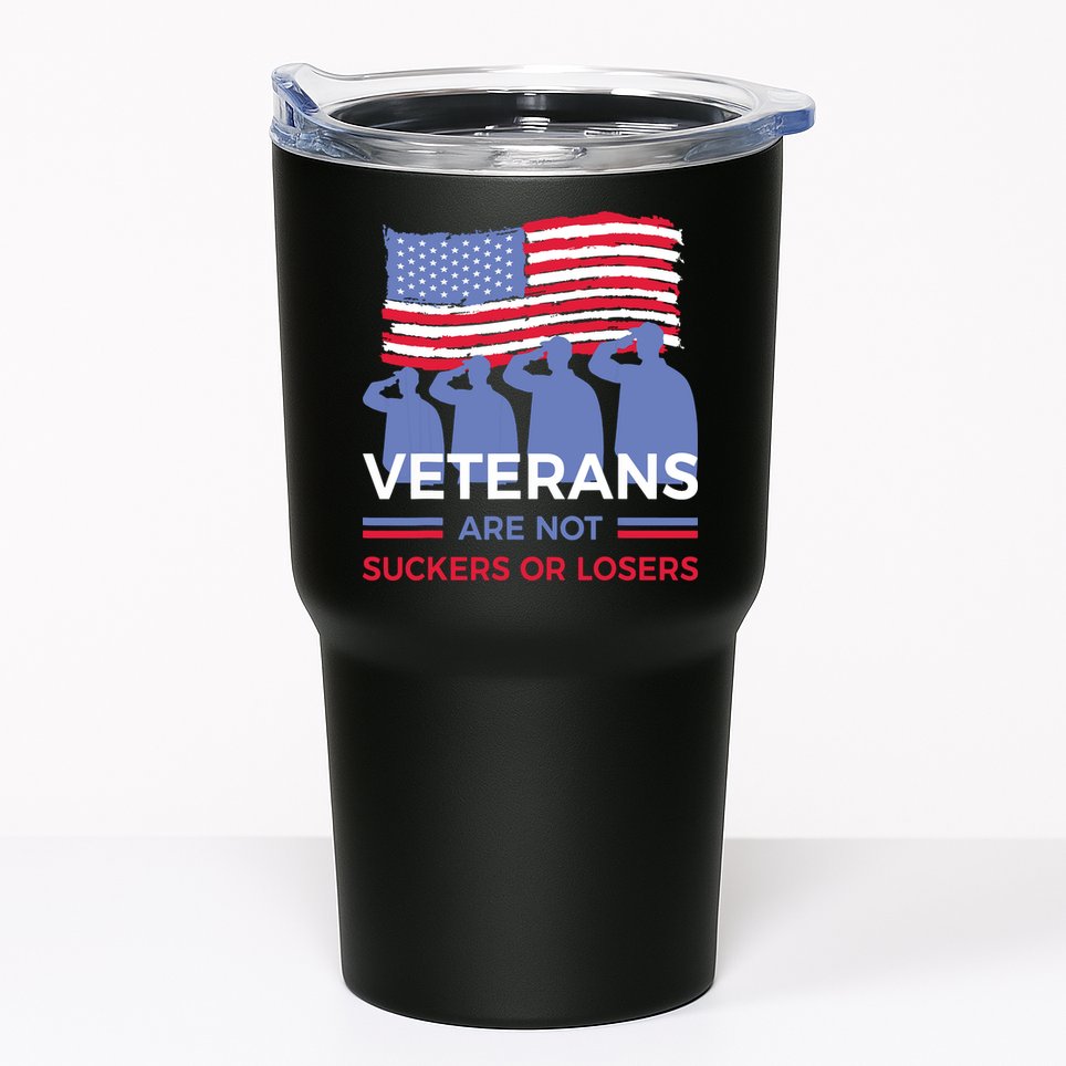 Veterans Are Not Suckers Or Losers Tumbler