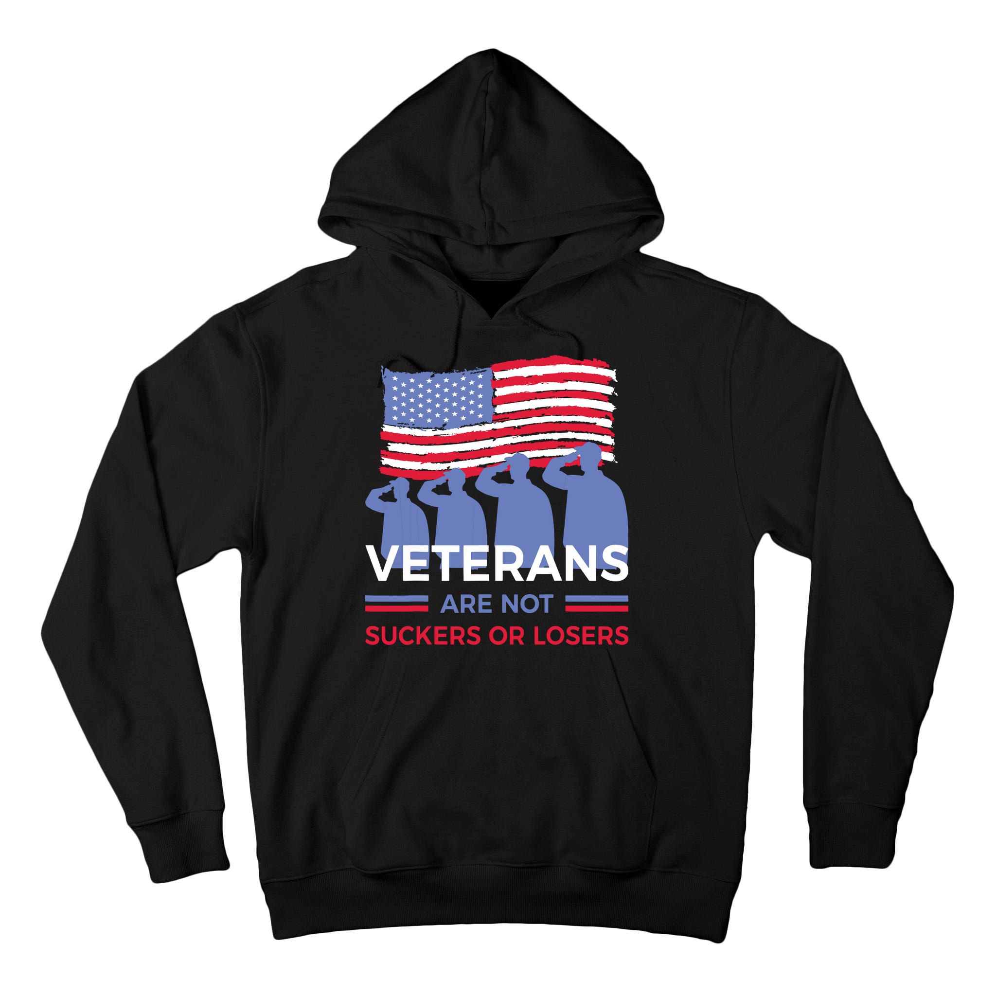 Veterans Are Not Suckers Or Losers Tall Hoodie