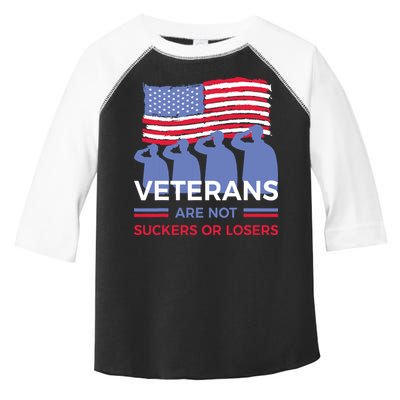 Veterans Are Not Suckers Or Losers Toddler Fine Jersey T-Shirt