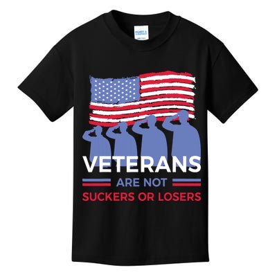 Veterans Are Not Suckers Or Losers Kids T-Shirt