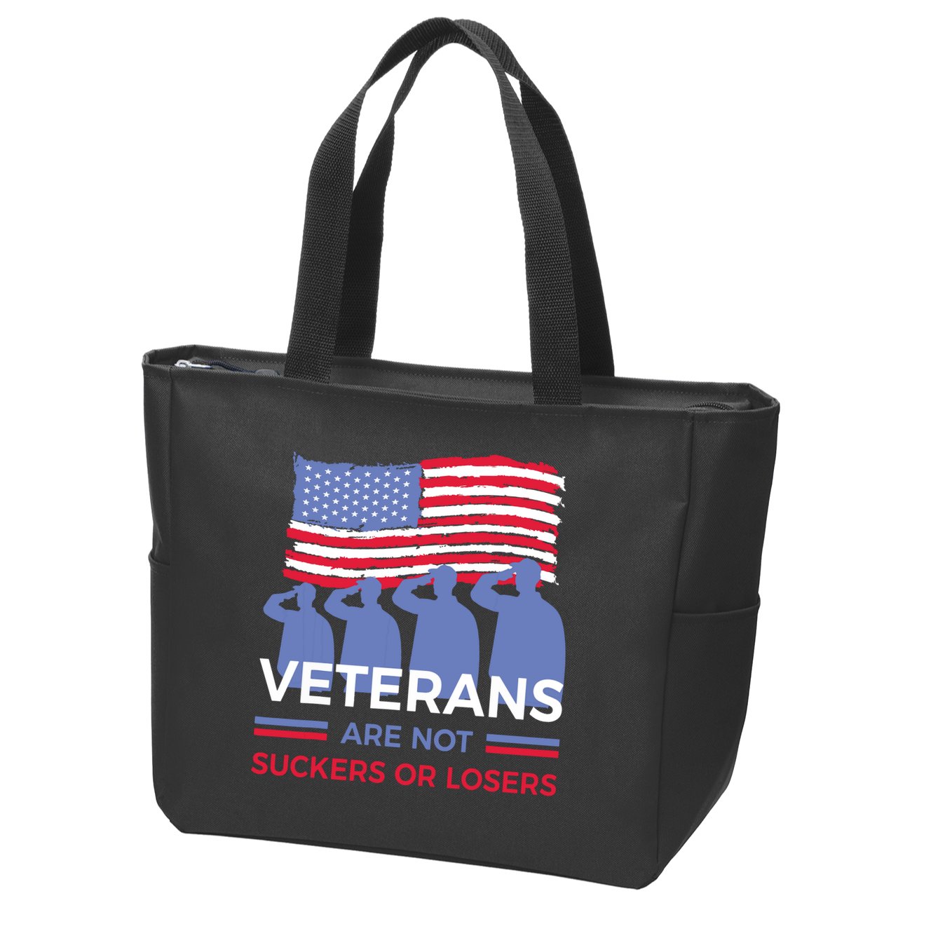 Veterans Are Not Suckers Or Losers Zip Tote Bag
