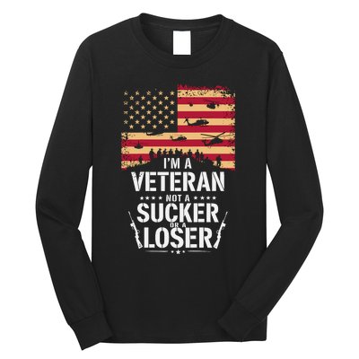 Veterans Are Not Suckers Or Losers Long Sleeve Shirt