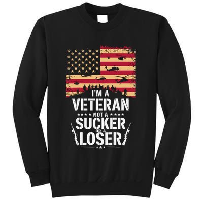 Veterans Are Not Suckers Or Losers Sweatshirt