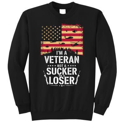 Veterans Are Not Suckers Or Losers Sweatshirt