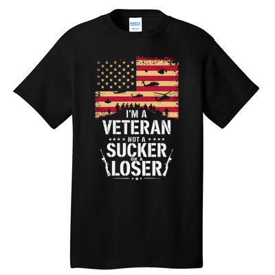 Veterans Are Not Suckers Or Losers Tall T-Shirt