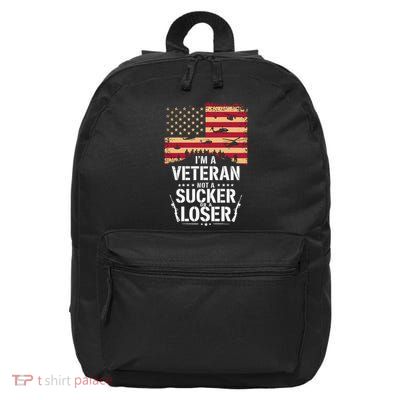 Veterans Are Not Suckers Or Losers 16 in Basic Backpack