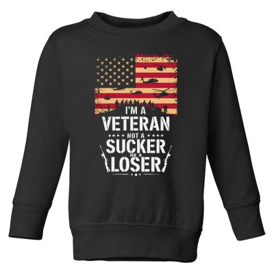 Veterans Are Not Suckers Or Losers Toddler Sweatshirt