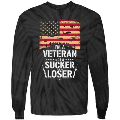 Veterans Are Not Suckers Or Losers Tie-Dye Long Sleeve Shirt