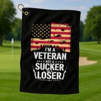 Veterans Are Not Suckers Or Losers Golf Towel