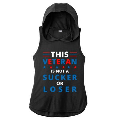 Veterans Are Not Suckers Or Losers Patriotic Pride Ladies PosiCharge Tri-Blend Wicking Draft Hoodie Tank