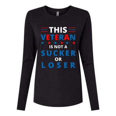 Veterans Are Not Suckers Or Losers Patriotic Pride Womens Cotton Relaxed Long Sleeve T-Shirt