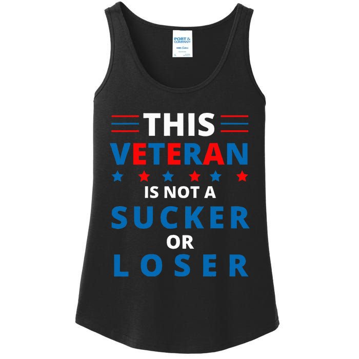 Veterans Are Not Suckers Or Losers Patriotic Pride Ladies Essential Tank