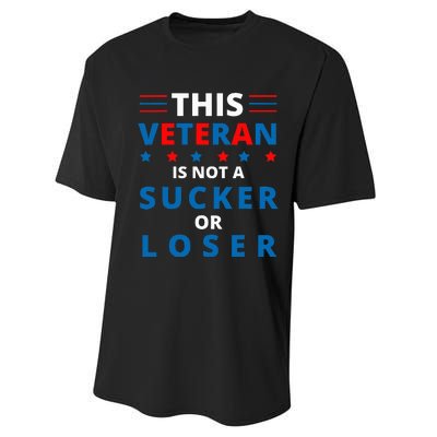 Veterans Are Not Suckers Or Losers Patriotic Pride Performance Sprint T-Shirt