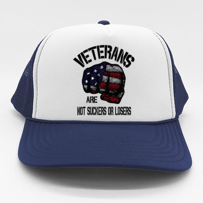 Veterans Are Not Suckers Or Losers Anti Trump Vets Heroes Trucker Hat