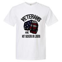 Veterans Are Not Suckers Or Losers Anti Trump Vets Heroes Garment-Dyed Heavyweight T-Shirt