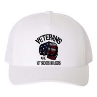 Veterans Are Not Suckers Or Losers Anti Trump Vets Heroes Yupoong Adult 5-Panel Trucker Hat