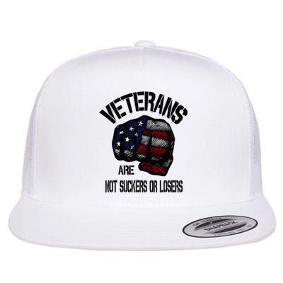 Veterans Are Not Suckers Or Losers Anti Trump Vets Heroes Flat Bill Trucker Hat