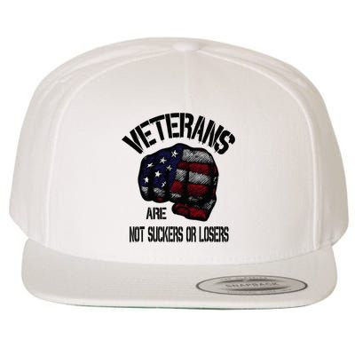 Veterans Are Not Suckers Or Losers Anti Trump Vets Heroes Wool Snapback Cap