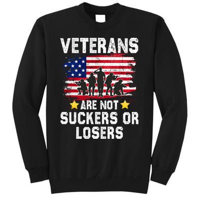 Veterans Are Not Suckers Or Losers Sweatshirt