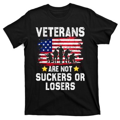 Veterans Are Not Suckers Or Losers T-Shirt