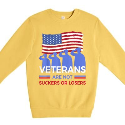 Veterans Are Not Suckers Or Losers American Flag Gift Premium Crewneck Sweatshirt