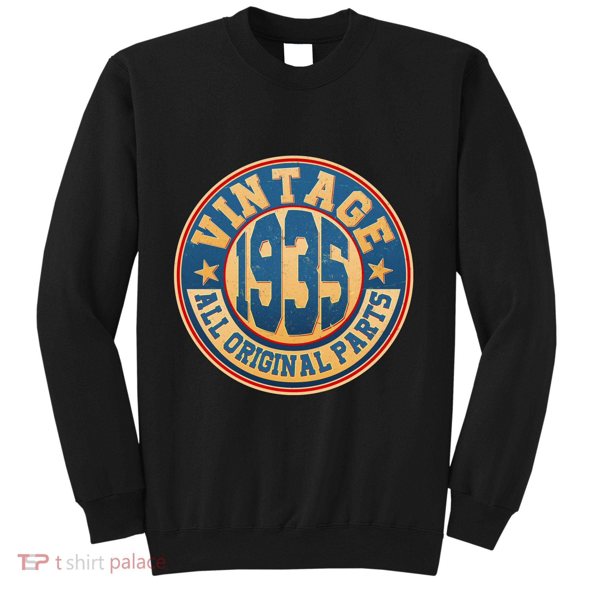 Vintage All Original Parts Emblem Shield 1935 90th Birthday Sweatshirt