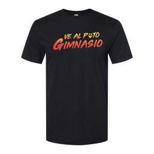 Ve Al Puto Gimnasio Softstyle CVC T-Shirt