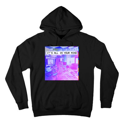 Vaporwave Room It's All In Your Mind Hoodie