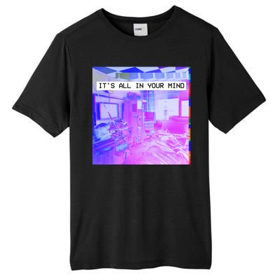 Vaporwave Room It's All In Your Mind Tall Fusion ChromaSoft Performance T-Shirt