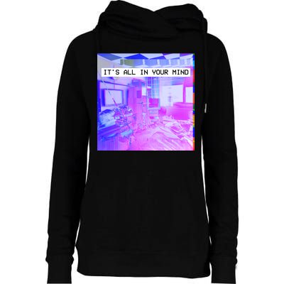 Vaporwave Room It's All In Your Mind Womens Funnel Neck Pullover Hood