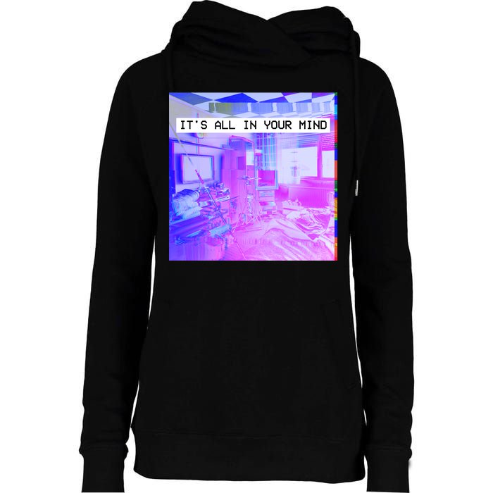 Vaporwave Room It's All In Your Mind Womens Funnel Neck Pullover Hood