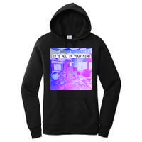 Vaporwave Room It's All In Your Mind Women's Pullover Hoodie