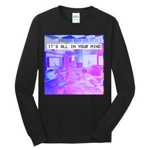 Vaporwave Room It's All In Your Mind Tall Long Sleeve T-Shirt